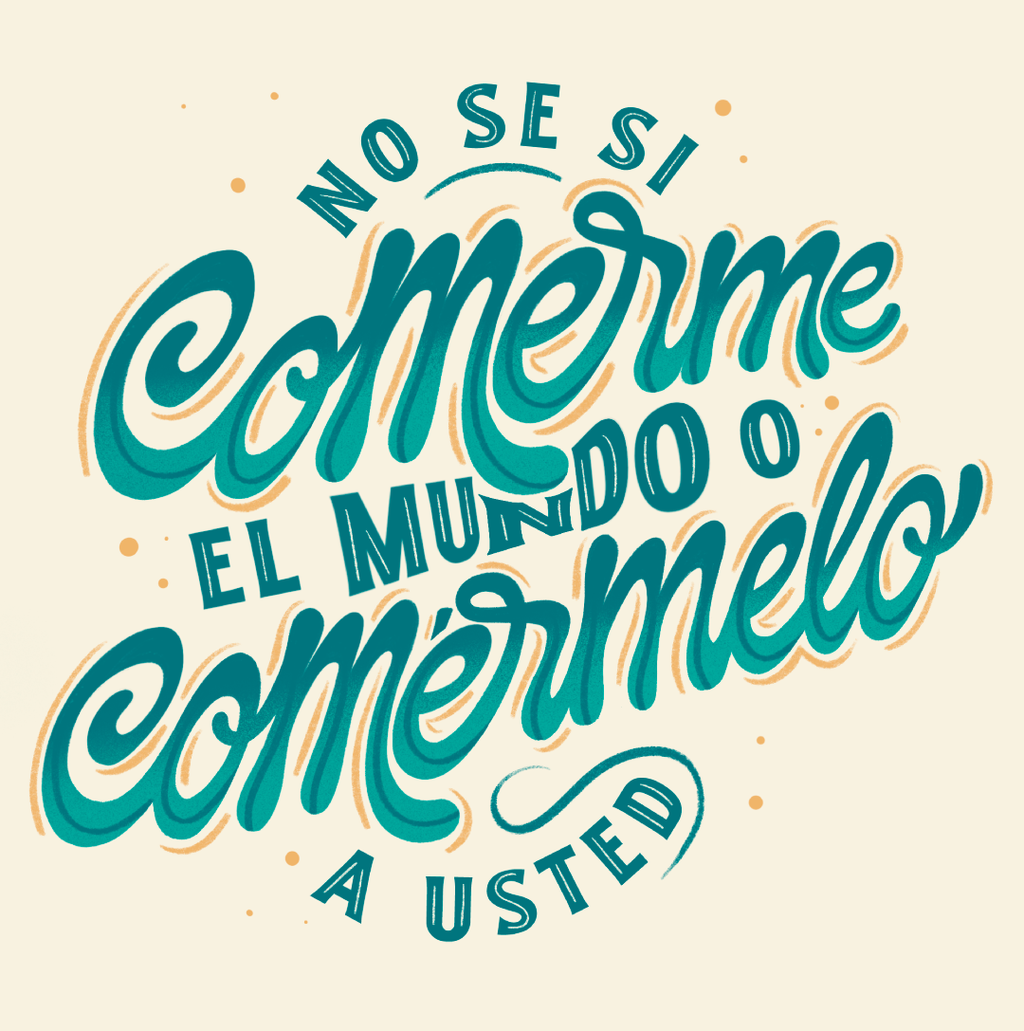 Print. No se si comerme el mundo o comérmelo a usted